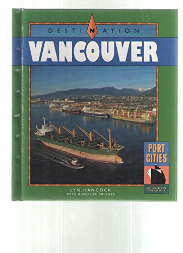 9780822527879: Destination Vancouver (Port Cities of North America)