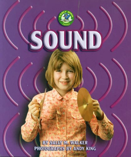 Sound (Early Bird Energy) (9780822528401) by Walker, Sally M.