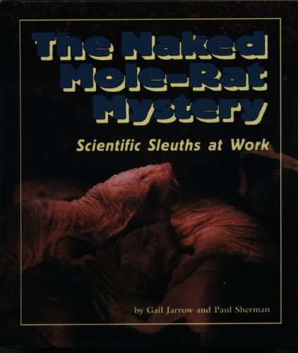 9780822528531: The Naked Mole-Rat Mystery: Scientific Sleuths at Work