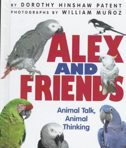 9780822528593: Alex and Friends: Animal Talk, Animal Thinking (Discovery)