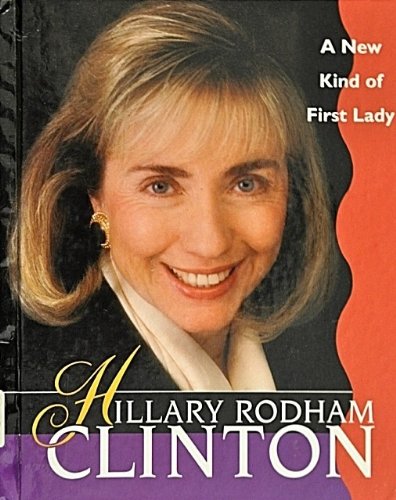 Stock image for Hillary Rodham Clinton: A New Kind of First Lady (ACHIEVERS) for sale by More Than Words