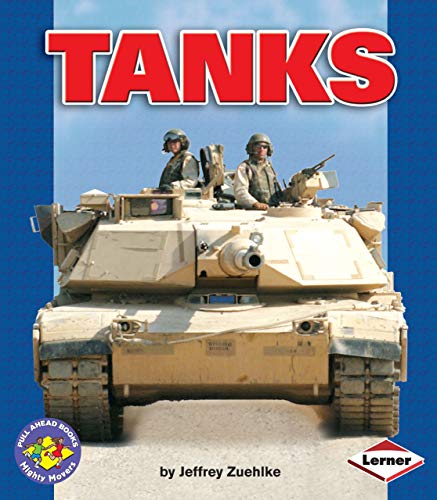 9780822529057: Tanks (Pull Ahead Books -- Mighty Movers)