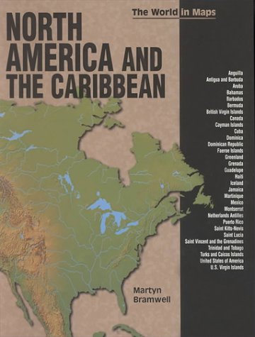 Stock image for North America and the Caribbean (The World in Maps) for sale by ThriftBooks-Atlanta