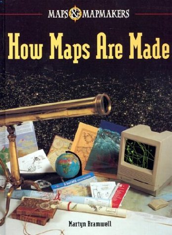 Stock image for How Maps Are Made (Maps & Mapmakers) for sale by More Than Words