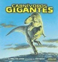 Stock image for Carnvoros Gigantes / Giant Meat-Eating Dinosaurs (Meet the Dinosaurs) (Spanish Edition) for sale by HPB Inc.