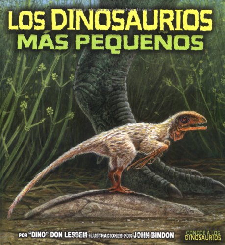 Beispielbild fr Los Dinosaurios Más Pequeños zum Verkauf von Better World Books: West