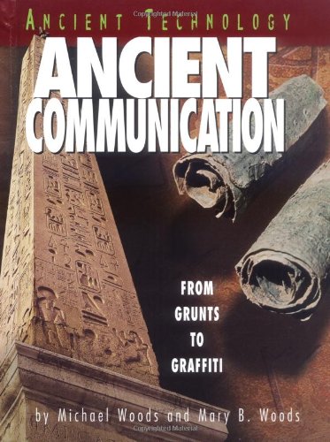 Stock image for Ancient Communication : From Grunts to Graffiti for sale by Better World Books