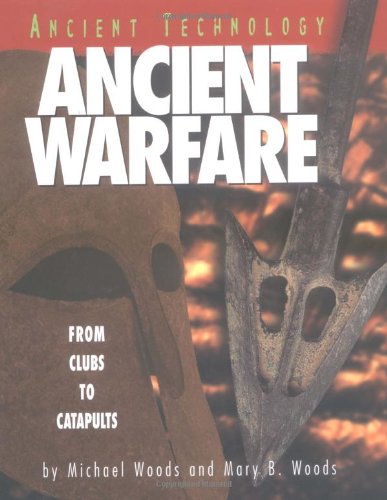 Stock image for Ancient Warfare : From Clubs to Catapults for sale by Better World Books: West