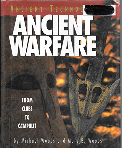 Stock image for Ancient Warfare : From Clubs to Catapults for sale by Better World Books: West