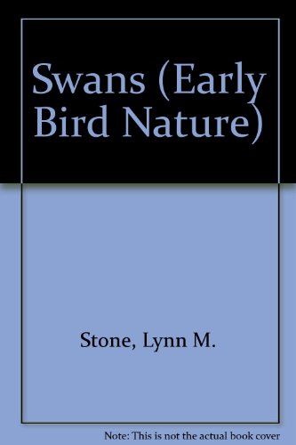 9780822530190: Swans (Early Bird Nature Books)