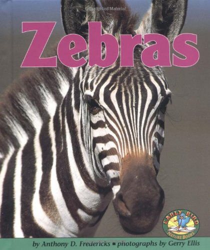 Stock image for Zebras (Early Bird Nature Books) for sale by Irish Booksellers