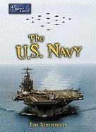The U.s. Navy (U.s. Armed Forces) (9780822530626) by Streissguth, Tom