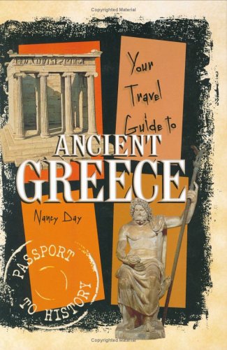 Stock image for Your Travel Guide to Ancient Greece (Passport to History) for sale by Front Cover Books