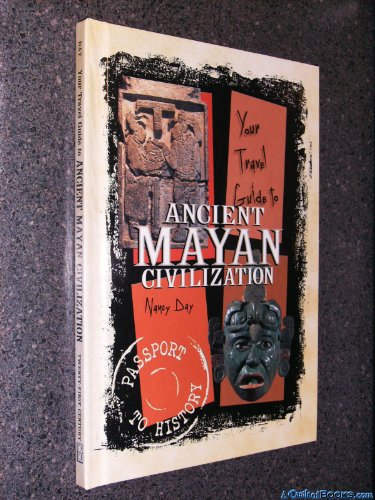 Beispielbild fr Your Travel Guide to the Ancient Mayan Civilization zum Verkauf von Better World Books