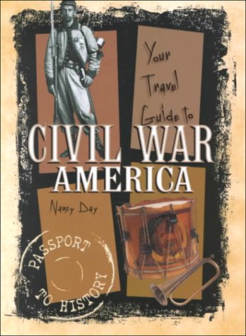 Stock image for Your Travel Guide to Civil War America (Passport to History) for sale by Books of the Smoky Mountains