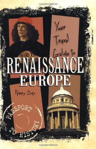 Beispielbild fr Your Travel Guide to Renaissance Europe (Passport to History) zum Verkauf von SecondSale