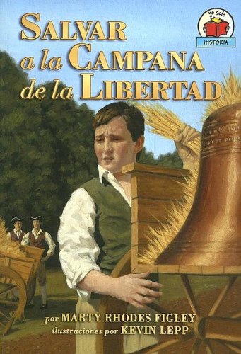 Stock image for Salvar a la Campana de la Libertad = Saving the Liberty Bell for sale by ThriftBooks-Atlanta