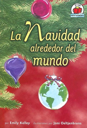 Stock image for La Navidad Alrededor del Mundo = Christmas Around the World for sale by ThriftBooks-Dallas