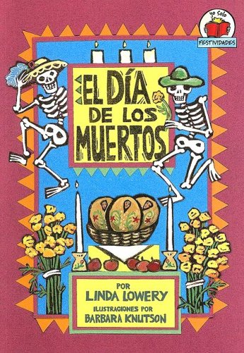Beispielbild fr El Dia de los Muertos zum Verkauf von Better World Books: West