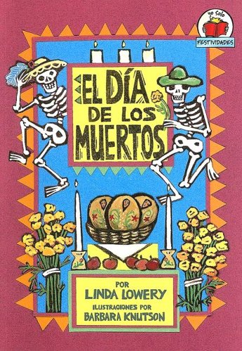 9780822531234: El Dia De Los Muertos/the Day Of The Dead (Yo Solo Festividades)