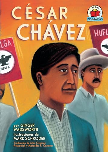 Stock image for Csar Chvez (Yo solo: Biografas (On My Own Biographies)) (Spanish Edition) for sale by Dailey Ranch Books