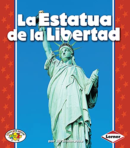 Stock image for La Estatua de la Libertad (the Statue of Liberty) for sale by Better World Books: West