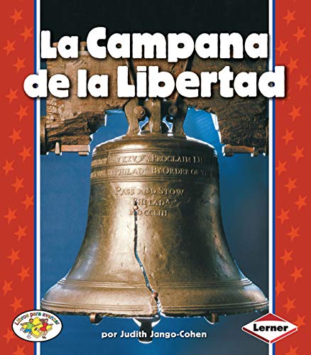 La Campana De La Libertad/The Liberty Bell (Libros Para Avanzar) (Spanish Edition)