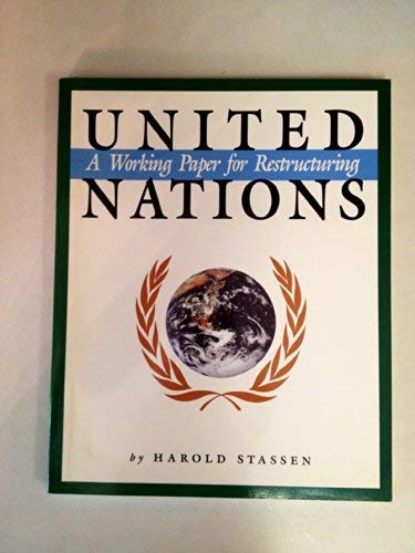 United Nations: A Working Paper for Restructuring