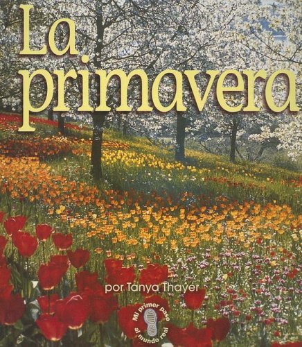 Stock image for La Primavera/spring (Spanish Edition) for sale by Hawking Books