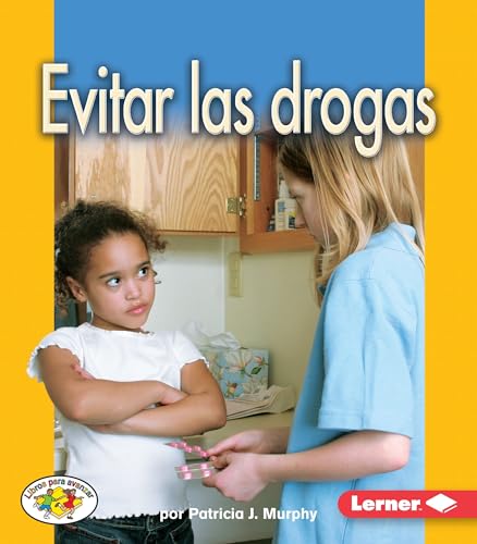 Stock image for Evitar las drogas (Avoiding Drugs) (Libros para avanzar    La salud (Pull Ahead Books    Health)) (Spanish Edition) for sale by ZBK Books