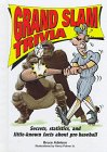 Imagen de archivo de Grand Slam Trivia: Secrets, Statistics, and Little-Known Facts about Pro Baseball a la venta por ThriftBooks-Atlanta