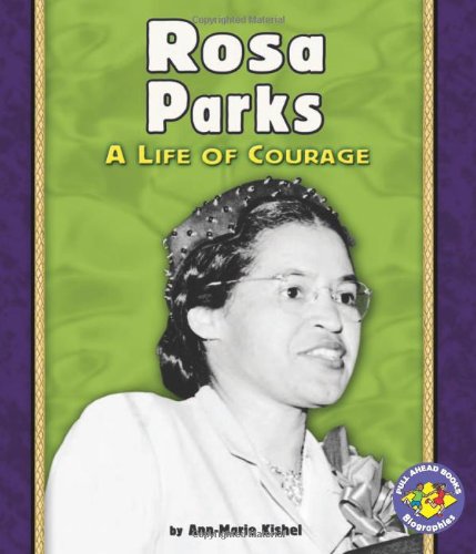 Stock image for Rosa Parks: A Life of Courage (Pull Ahead Books) for sale by Ergodebooks