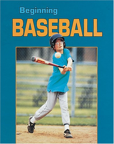 Stock image for Beginning Baseball for sale by Better World Books: West