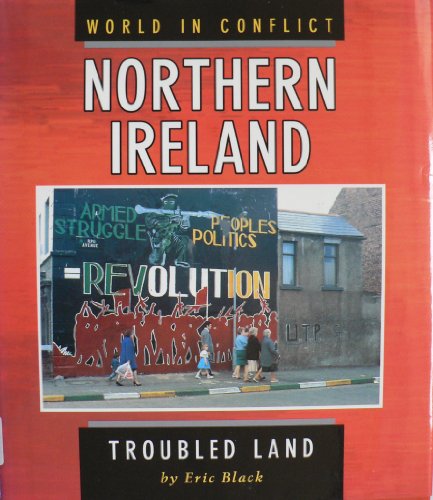 Stock image for Northern Ireland: Troubled Land (World in Conflict) for sale by BooksRun