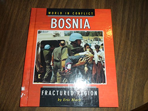 Stock image for World In Conflict: Bosnia a Fractured Region for sale by WorldofBooks