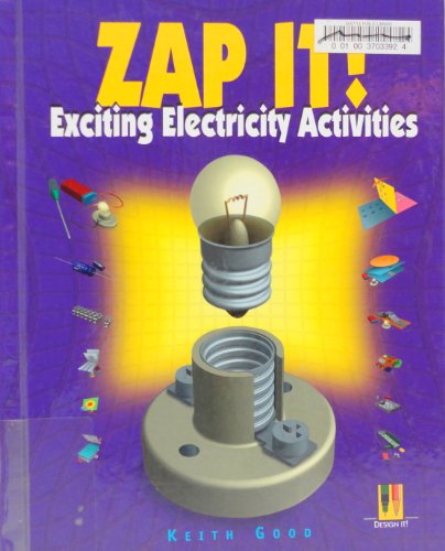 9780822535652: Zap It!: Exciting Electricity Activities (Design Challenge)