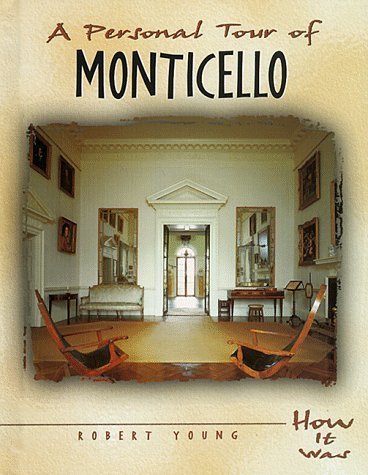 Stock image for A Personal Tour of Monticello for sale by Better World Books