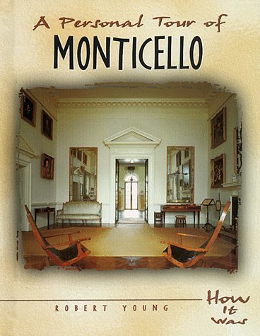 9780822535751: A Personal Tour of Monticello (How It Looked)
