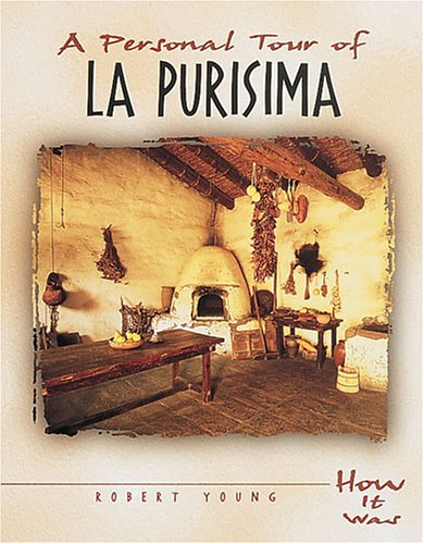 Stock image for A Personal Tour of la Purisima for sale by Better World Books: West