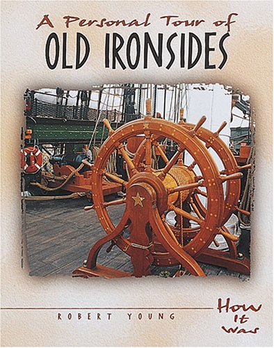Stock image for A Personal Tour of Old Ironsides for sale by Better World Books: West