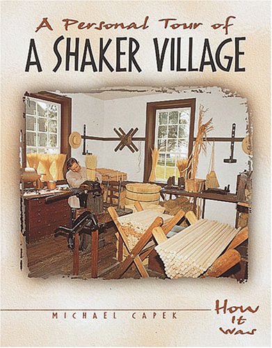 Beispielbild fr A Personal Tour of a Shaker Village zum Verkauf von Better World Books