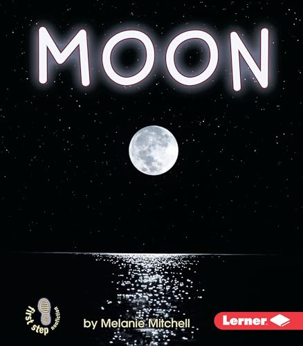 Stock image for Moon (First Step Nonfiction) (First Step Nonfiction (Paperback)) for sale by SecondSale