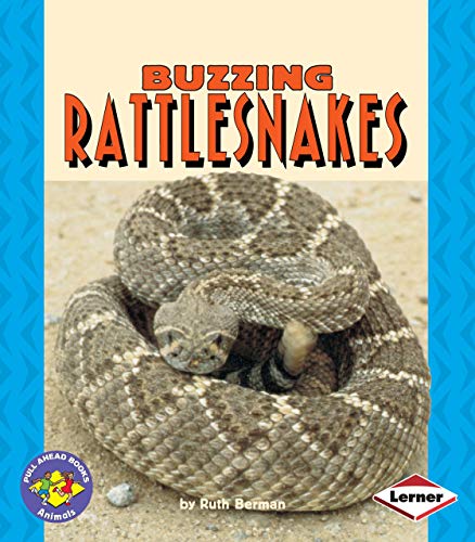 Stock image for Buzzing Rattlesnakes for sale by Better World Books: West