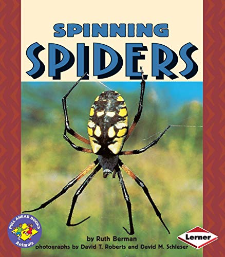 Stock image for Spinning Spiders (Pull Ahead Books ? Animals) for sale by Half Price Books Inc.