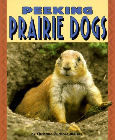 Stock image for Peeking Prairie Dogs (Pull Ahead Books) for sale by Once Upon A Time Books