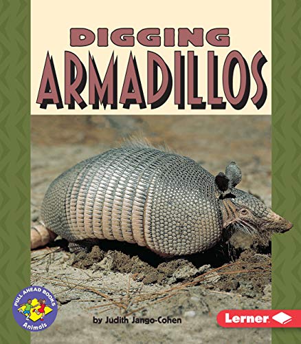 Beispielbild fr Digging Armadillos zum Verkauf von Better World Books