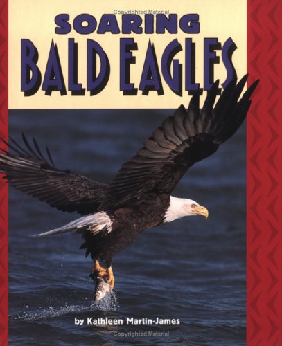 9780822536369: Soaring Bald Eagles (Pull Ahead Books)