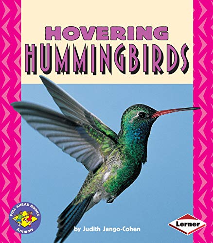 Beispielbild fr Hovering Hummingbirds zum Verkauf von Better World Books: West
