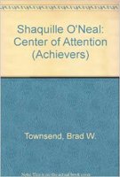 9780822536659: Shaquille O'Neal: Center of Attention (ACHIEVERS)