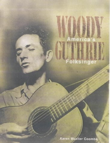 Beispielbild fr Woody Guthrie : America's Folksinger zum Verkauf von Better World Books
